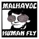 Malhavoc : Human Fly